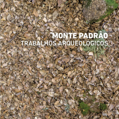Catálogo Monte Padrão - Trabalhos Arqueológicos - MMAP